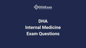 Dha Internal Medicine Exam Questions