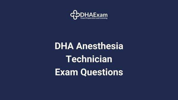 DHA Anesthesia Technician Exam MCQs