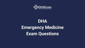 Dha Emergency Medicine Exam Mcqs