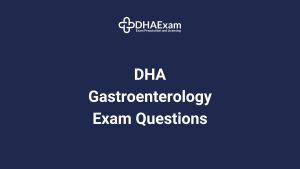 Dha Gastroenterology Exam Questions