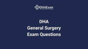 Dha General Surgery Exam