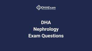 Dha Nephrology Exam