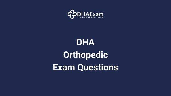 DHA Orthopedic Exam Questions