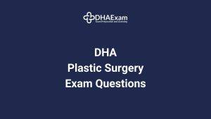 Dha Plastic Surgery Exam Mcqs