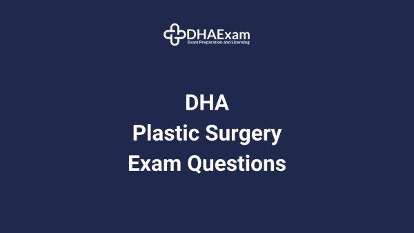 DHA Plastic Surgery Exam MCQs