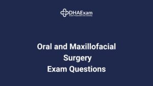 Dha Oral And Maxillofacial Surgery Exam Mcqs