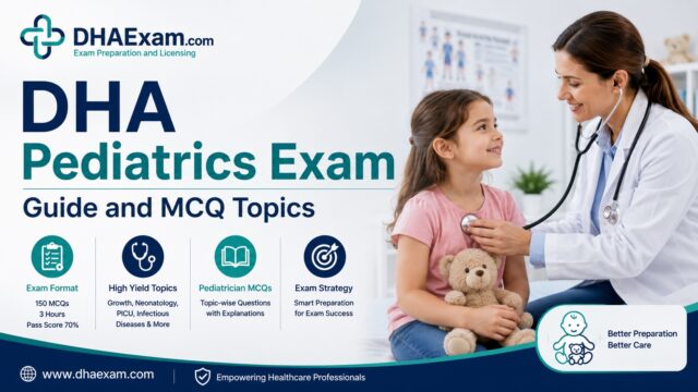 DHA Pediatrics Exam Guide and MCQ Topics