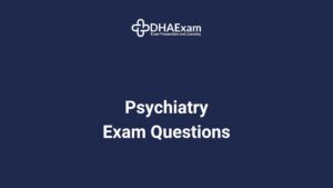 Dha Psychiatry Exam Questions
