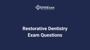 Dha Restorative Dentistry Exam Questions