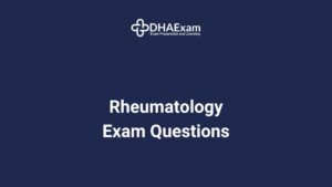 Dha Specialist Rheumatology Exam Questions