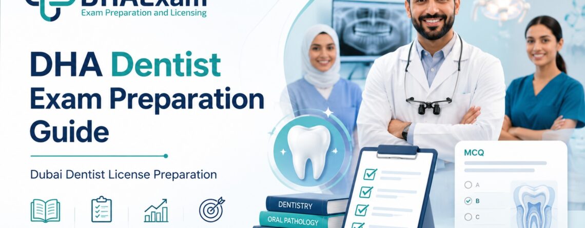 DHA Dentist Exam Preparation Guide for Dubai License