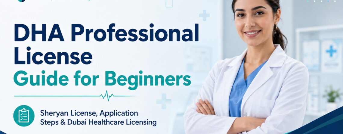 DHA Professional License Guide for Beginners